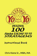 Eskimo Yo-Yo: Original 100 Alaska Eskimo Yo-Yo Strategems