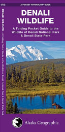 Pocket Naturalist: Denali Wildlife