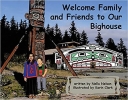 Welcome Family and Friends to Our Bighouse