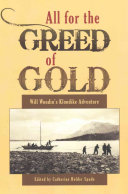 All for the Greed of Gold: Will Woodin's Klondike Adventure