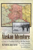Alaskan Adventure (2/E): A Story of Finding Gold