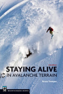 Staying Alive in Avalanche Terrain 3/E
