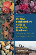 New Beachcomber's Guide to the Pacific Northwest (3/E)
