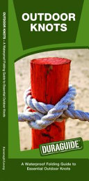 Outdoor Knots: A Waterproof Guide to Essential (2/E)
