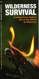 Wilderness Survival 3/E:  A Folding Pocket Guide on How to S