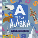 A is for Alaska
