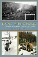 People, Paths, and Places: The Frontier History of Moose Pas