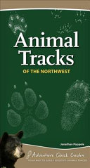 Animal Tracks of the Northwest (Adventure Quick Guides)