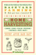 Backyard Farming: Home Harvesting:  Canning and Curing