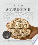 New World Sourdough: Artisan Techniques