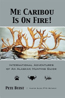 Me Caribou Is On Fire