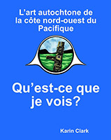 Lart autochtone de la côte  nord-ouest du Pacifique