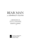Bear Man of Admiralty Island: Biography