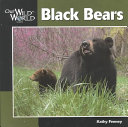 Our Wild World: Black Bears