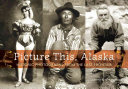 Picture This, Alaska