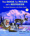 Three Dogs, Two Mules, and a Reindeer