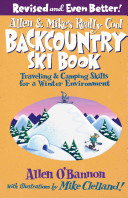 Allen & Mike's Really Cool Backcountry Ski Book 2/E