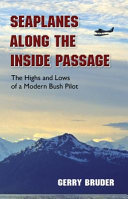 Seaplanes Along the Inside Passage: The Highs and Lows