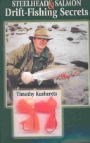 Steelhead & Salmon Drift-Fishing Secrets