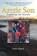 Arctic Son: Fulfilling the Dream
