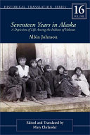 Seventeen Years in Alaska: A Depiction of Life