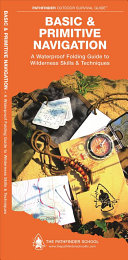 Basic & Primitive Navigation: A Waterproof Folding Guide