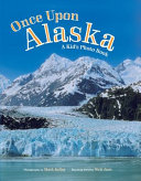 Once Upon Alaska: A Kid's Photo Book