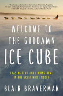 Welcome to the Goddamn Ice Cube