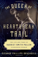 Queen of Heartbreak Trail: The Life and Times of Harriet Smi