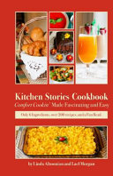 Kitchen Stories Cookbook: Comfort Cookin' Made Fascinating