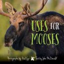 Uses for Mooses (REV/ED)