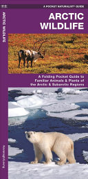 Pocket Naturalist: Arctic Wildlife