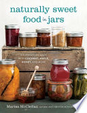 Naturally Sweet Food in Jars