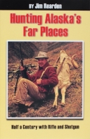 Hunting Alaska's Far Places