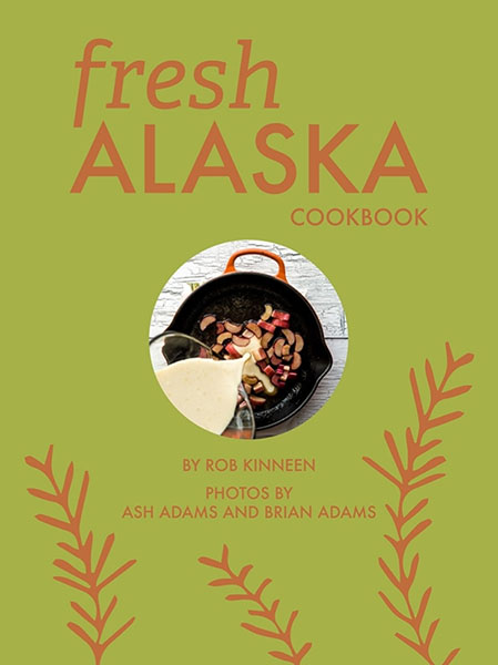 Fresh Alaska Cookbook - Image 2