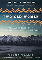 Two Old Women: 30th Anniversary Edition